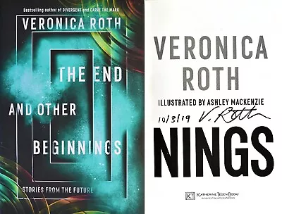 Veronica Roth~PERSONALLY SIGNED & DATED~The End And Other Beginnings~1st/1st HC • $69.95