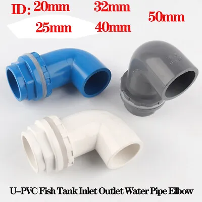 £3.30 • Buy U-PVC Fish Tank Inlet Outlet Water Pipe Elbow Fitting Adapter Connector 20-50mm