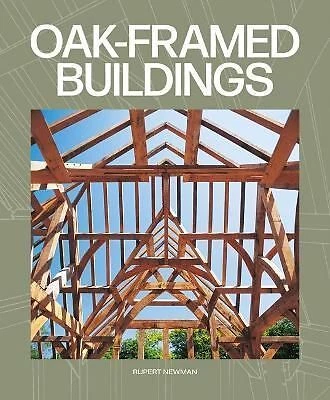 £19.91 • Buy Oak-Framed Buildings 9781784946616 Rupert Newman - Free Tracked Delivery