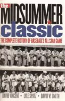 The Midsummer Classic: The Complete History Of Baseball's All-Star Game • $5.57