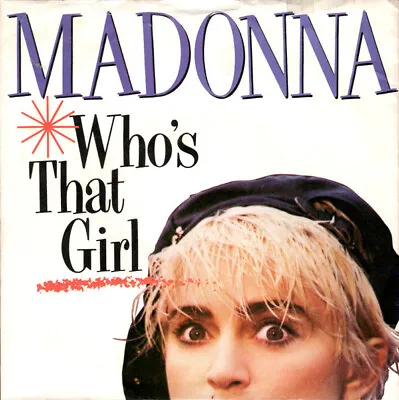 Madonna Who's That Girl Vinyl Record Single Stereo 7  1987 UK 45 RPM SIRE W8341 • £5