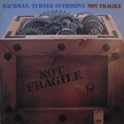 Bachman-Turner Overdrive - Not Fragile (LP Album Gat) • £15.49
