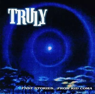 Truly - Fast Stories From Kid Coma [New Vinyl LP] 2 Pack • $35.99