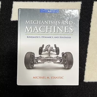 Mechanisms And Machines: Kinematics Dynamics And Synthesis • $19.99