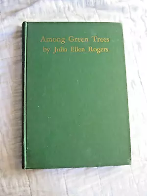 Rare Among Green Trees Book 1902 Antique Vintage Illustrated Nature Plants Old 1 • $26.99
