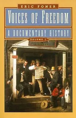 Voices Of Freedom: A Documentary History (Vol 1) - Paperback - GOOD • $5.86