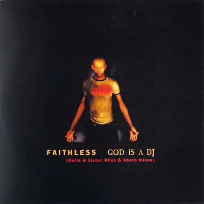 Faithless - God Is A DJ • £15