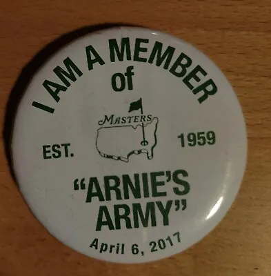 2017 Arnold Palmer Commemorative Masters Pin  I AM A MEMBER OF ARNIE'S ARMY  • $69