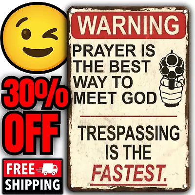 Funny Warning No Trespassing Sign Metal Aluminum Tin 8 X12  No Trespassing Sign • $11.95