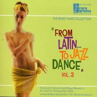 Various : From Latin To Jazz Dance Vol. 3 CD Incredible Value And Free Shipping! • £5.24