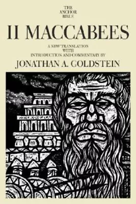 II Maccabees Vol. 41A : A New Translation With Introduction And C • $13.49