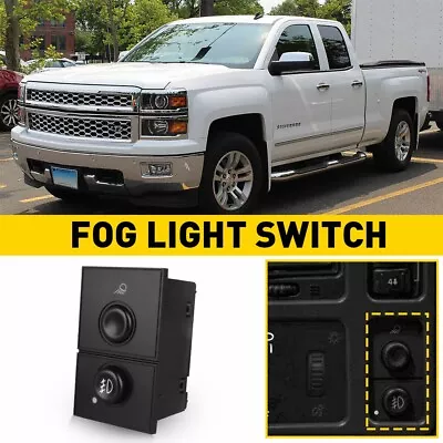 Fog Light Switch Lamp Cargo For Chevrolet GMC Silverado Sierra & More 15143597 • $13.29