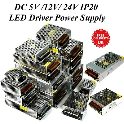 DC 5V/12V/24V Transformer 12V PSU LED Driver Switch Power Supply 15W - 720W IP20 • £3.93