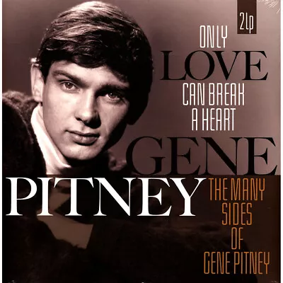 Gene Pitney - Only Love Can Break A Heart / M (Vinyl 2LP - 2015 - EU - Original) • £16.46