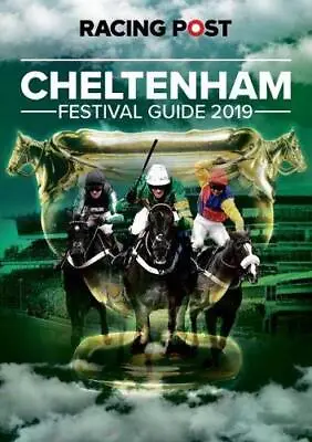 Racing Post Cheltenham Festival Guide 2019 • £4.60