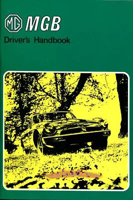 Mgb 1976 1978 1977 Owner's Manual Owners Drivers Owner Guide Mg Book Handbook • $28.95