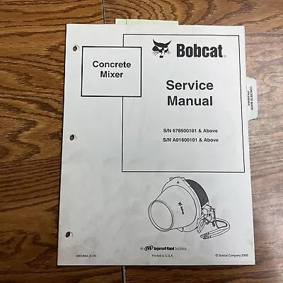 Bobcat CONCRETE MIXER ATTACHMENT SERVICE SHOP REPAIR MANUAL GUIDE BOOK 6900884 • $19.99