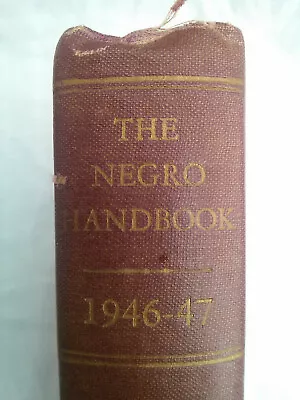 The Negro Handbook 1946-47 By Florence Murray Editor - Current Books Inc AA Wyn • $311.14