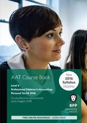 BPP Learning Media : AAT Personal Tax FA2016 (2nd Edition): C Quality Guaranteed • £4.72