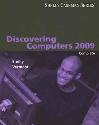 Discovering Computers 2009: Complete (Available Titles Skills Assessment  - GOOD • $7.45