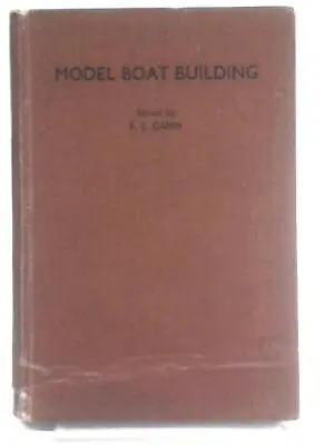 Model Boat Building (Camm F.J. - 1942) (ID:82831) • £11.21