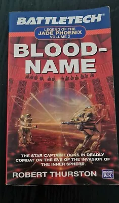 Battletech Blood-Name -PB By Robert Thurston Legend Of The Jade Phoenix Volume2 • $17