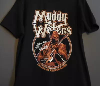 Vintage Muddy Waters–Father Of Chicago Blues Cotton Black S-234XL Shirt AA864 • $11.96