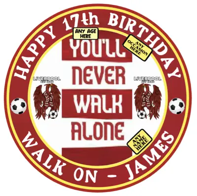 Personalise Liverpool You'll Never Walk Alone Edible Cake Topper Nameageevent • £6.99