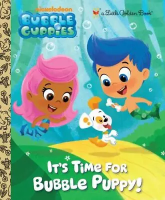 It's Time For Bubble Puppy! [Bubble Guppies] [Little Golden Book]  Golden Books • $4.09