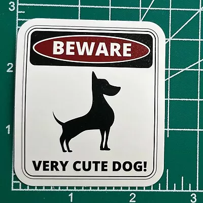 Beware Very Cute Dog - Vinyl Decal Sticker Waterproof Notebook Sticker Bomb Top • $3.99