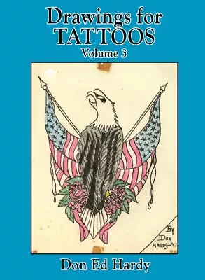 Drawings For Tattoos Hardcover By Hardy Don Ed Brand New Free Shipping In... • $44.16