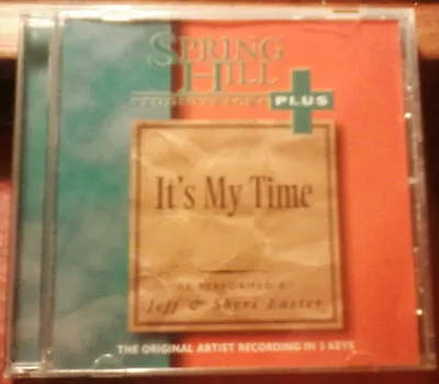Spring Hill Studio Tracks Accompaniment CD - It's My Time Jeff & Sheri Easter • $7