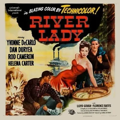 River Lady 1948 Starring Yvonne DeCarlo  Dan Duryea  Rod Cameron • £3.50
