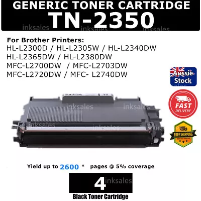 4 Toner TN2350 TN 2350 HY For Brother HL L2300D L2340DW L2365DW MFC L2700 TN2330 • $36.90