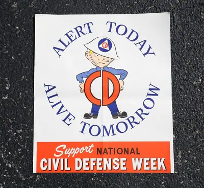 Vintage Civil Defense Sign Poster Alert Alive Tomorrow Cold War Atomic Bomb 1956 • $27.99