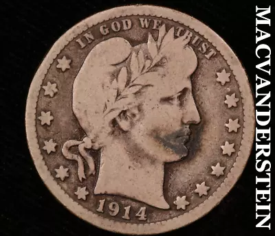 1914-D Barber Quarter - Scarce  Better Date  #U3099 • $7.99