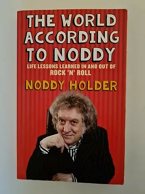 £3.95 • Buy The World According To Noddy: Life Lessons Learned In And Out Of Rock & Roll By