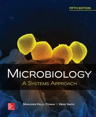 Microbiology: A Systems Approach By Marjorie Kelly Cowan (2017 Hardcover) • $40