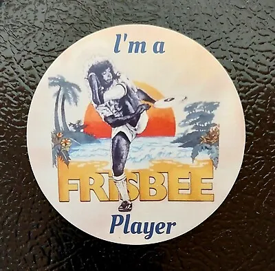 £4.04 • Buy Frisbee Magnet  I'm A Frisbee Player  3 X3  NEW Ultimate Golf Stocking Stuffer