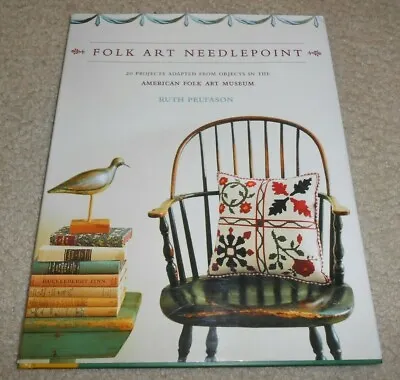 Folk Art Needlepoint 20 Projects American Folk Art Museum Pattern Book Peltason • $24.99