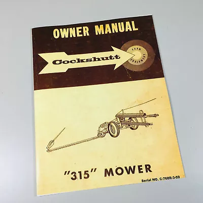 Cockshutt 315 Mower Owner Operators Manual Sickle Bar Sickel Hay Bar • $14.97