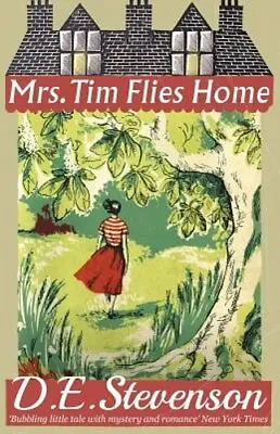 Mrs. Tim Flies Home By D. E. Stevenson: New • $17.48