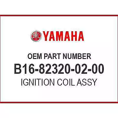 Yamaha IGNITION COIL ASSY B16-82320-02-00 OEM NEW • $83.38