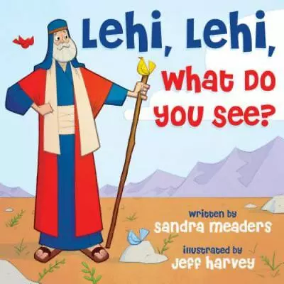 Lehi Lehi What Do You See? By Meaders Sandra • $11.11