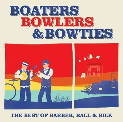 Acker Bilk - Acker Bilk - Boaters Bowlers & Bowties CD (2009) Audio • £2.16