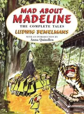 Mad About Madeline: The Complete Tales - Hardcover - ACCEPTABLE • $5.62