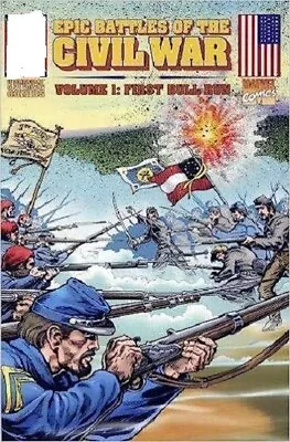 Epic Battles Of The Civil War Volume 1: First Bull Run Marvel Comic Book New • $11.95