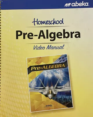 A Beka Book Pre-Algebra Video Manual Abeka Mathematics Series 4th Edition 2022 • $11.99