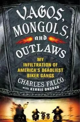 Charles M. Falco Kerrie Oban Vagos Mongols And Outlaws (Hardback) • $35.28