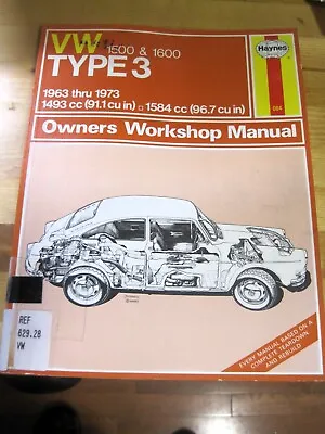 VW TYPE 3 1500 AND 1600 1963-1973 (HAYNES MANUALS) By J H Haynes & D H Stead • $35